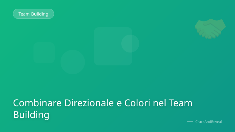 Combinare Direzionale e Colori nel Team Building