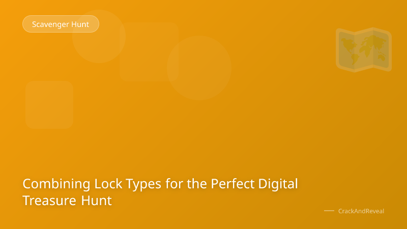 Combining Lock Types for the Perfect Digital Treasure Hunt