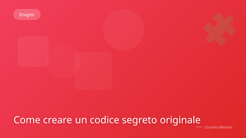 Come creare un codice segreto originale
