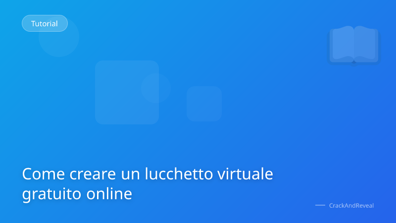 Come creare un lucchetto virtuale gratuito online