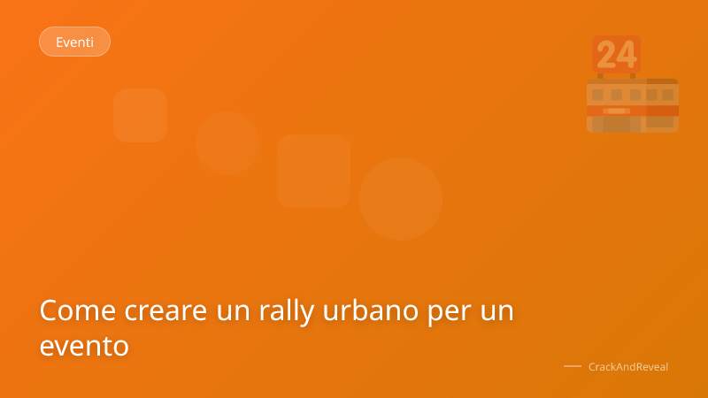 Come creare un rally urbano per un evento