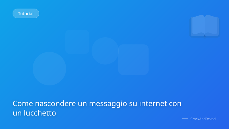 Come nascondere un messaggio su internet con un lucchetto