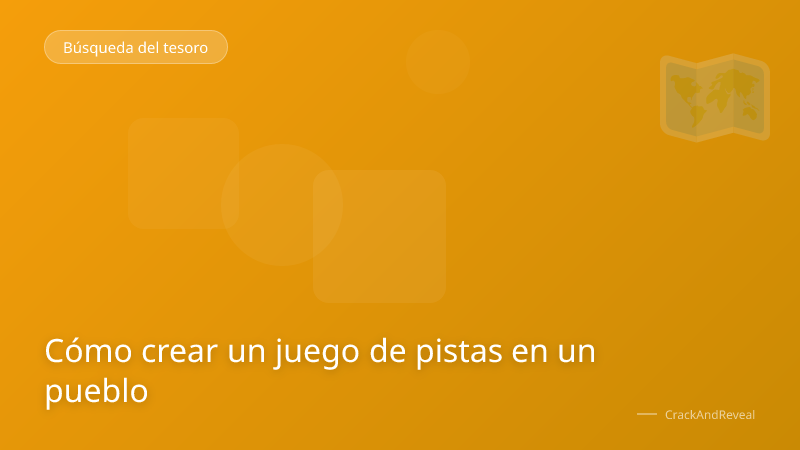 Cómo crear un juego de pistas en un pueblo