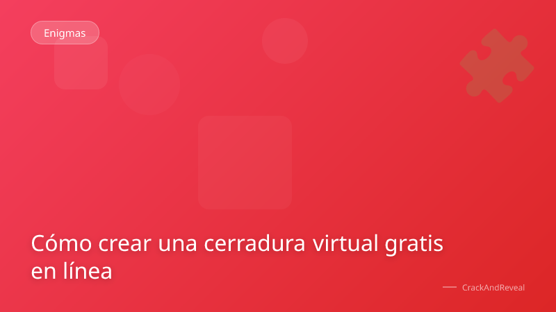 Cómo crear una cerradura virtual gratis en línea
