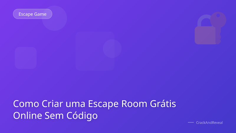 Como Criar uma Escape Room Grátis Online Sem Código