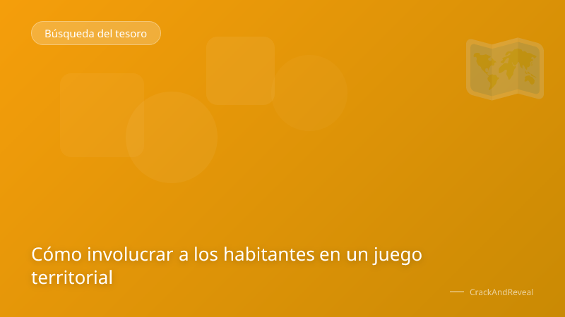 Cómo involucrar a los habitantes en un juego territorial