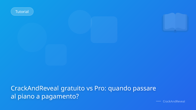 CrackAndReveal gratuito vs Pro: quando passare al piano a pagamento?