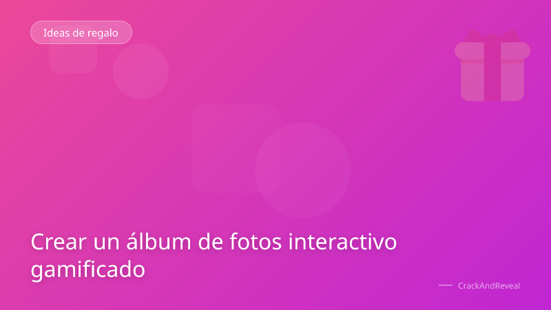 Crear un álbum de fotos interactivo gamificado