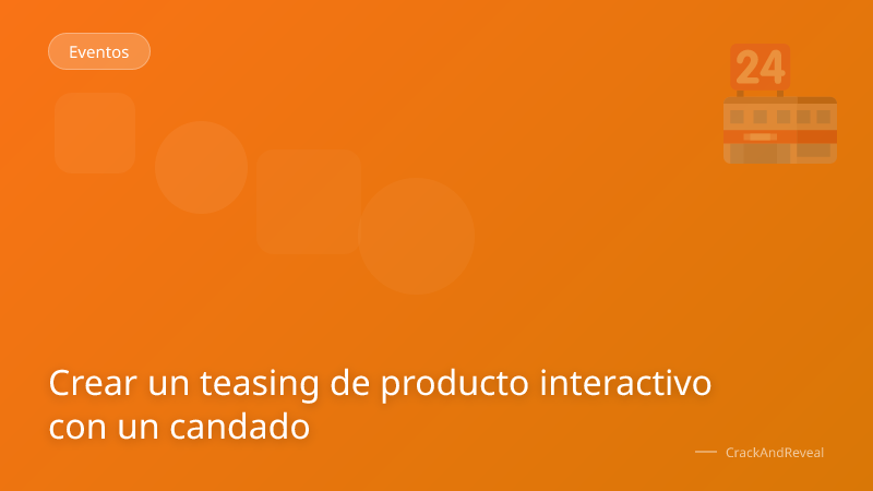 Crear un teasing de producto interactivo con un candado