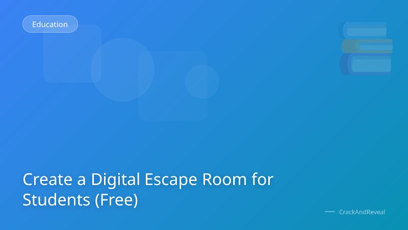 Create a Digital Escape Room for Students (Free)