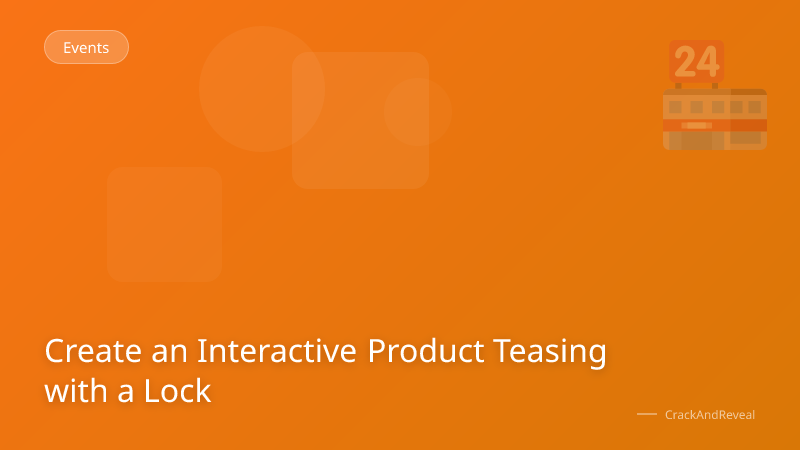 Create an Interactive Product Teasing with a Lock