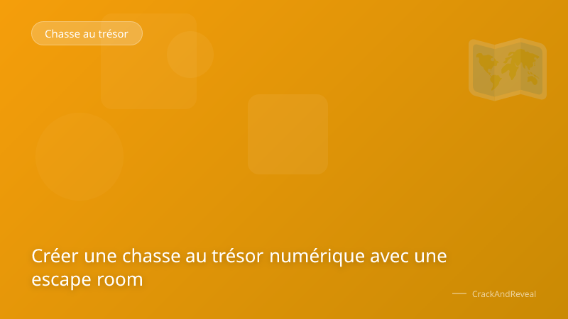 Créer une chasse au trésor numérique avec une escape room