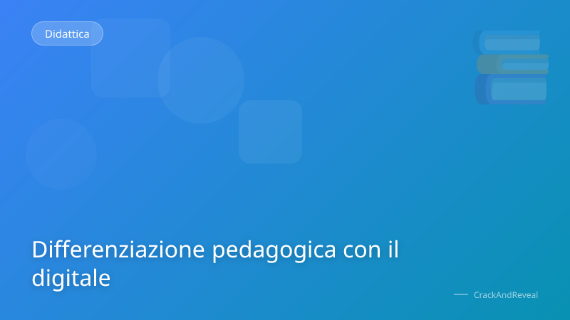 Differenziazione pedagogica con il digitale