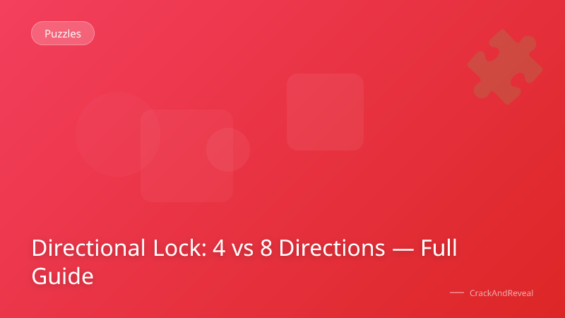 Directional Lock: 4 vs 8 Directions — Full Guide