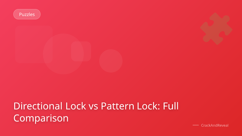 Directional Lock vs Pattern Lock: Full Comparison