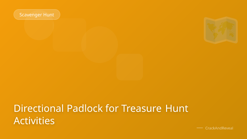 Directional Padlock for Treasure Hunt Activities