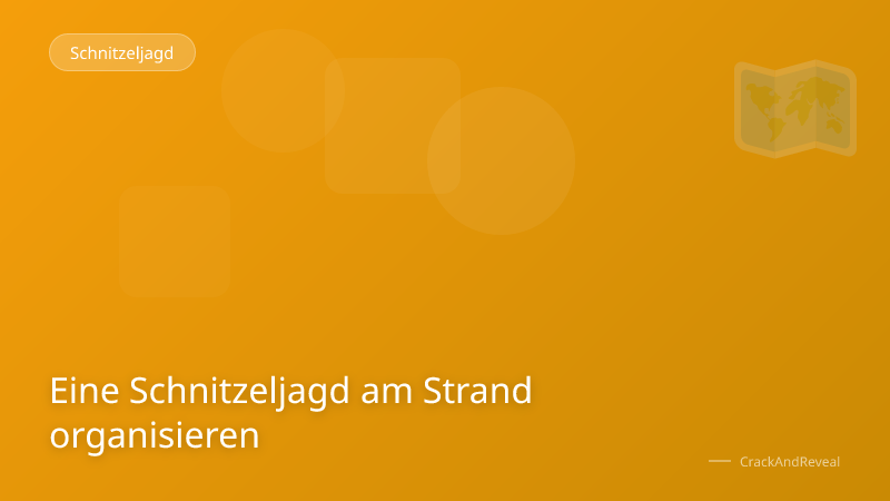 Eine Schnitzeljagd am Strand organisieren