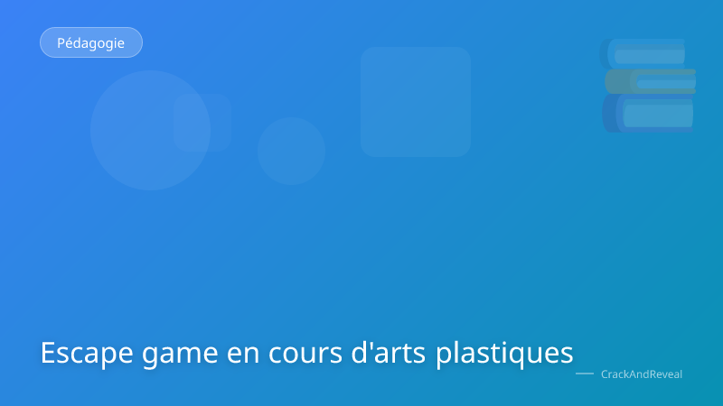 Escape game en cours d'arts plastiques