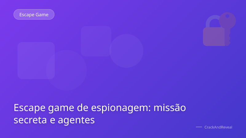 Escape game de espionagem: missão secreta e agentes