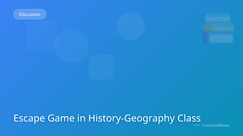 Escape Game in History-Geography Class