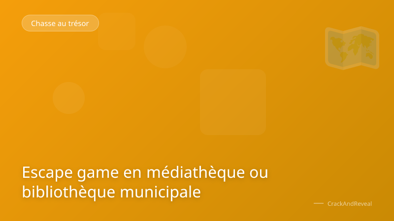 Escape game en médiathèque ou bibliothèque municipale