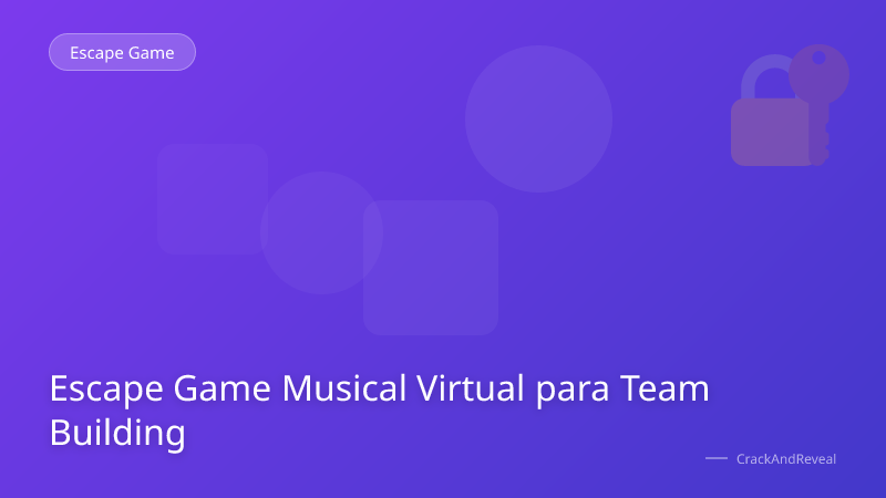 Escape Game Musical Virtual para Team Building