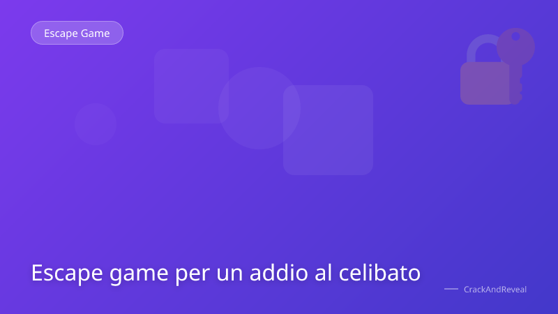 Escape game per un addio al celibato