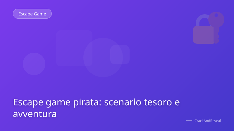 Escape game pirata: scenario tesoro e avventura
