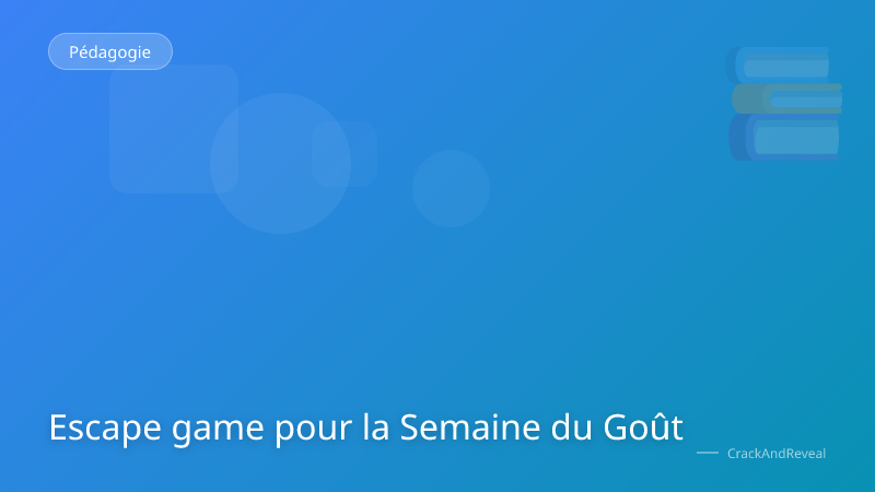 Escape game pour la Semaine du Goût