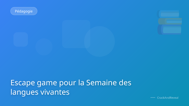 Escape game pour la Semaine des langues vivantes