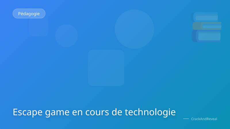 Escape game en cours de technologie
