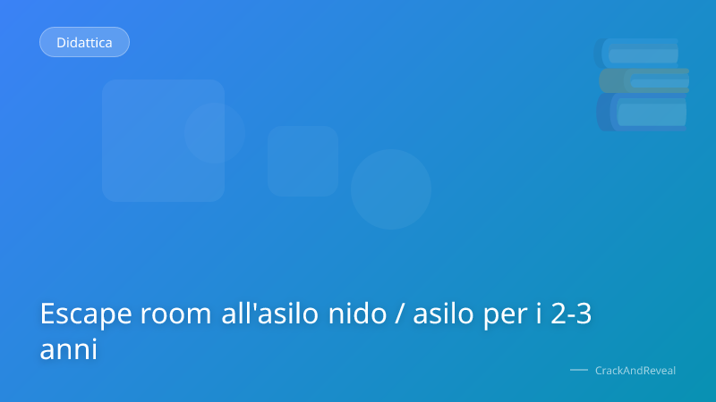 Escape room all'asilo nido / asilo per i 2-3 anni