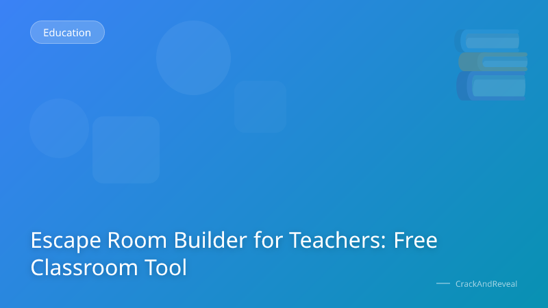 Escape Room Builder for Teachers: Free Classroom Tool