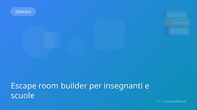 Escape room builder per insegnanti e scuole