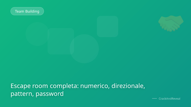 Escape room completa: numerico, direzionale, pattern, password