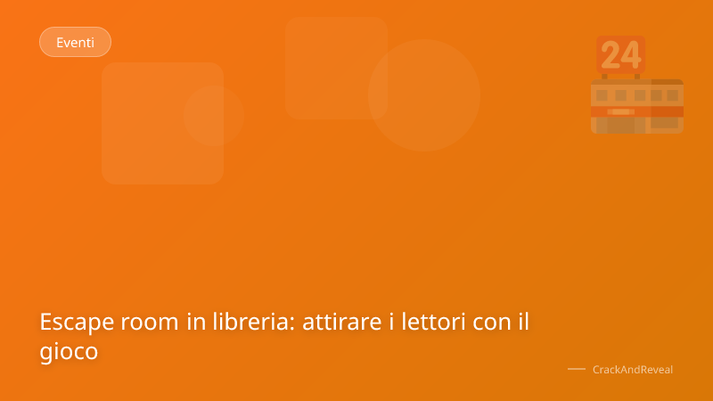 Escape room in libreria: attirare i lettori con il gioco