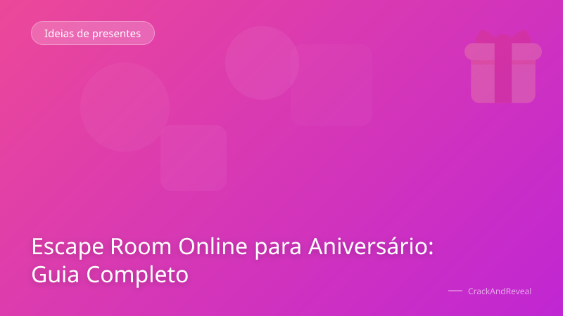 Escape Room Online para Aniversário: Guia Completo