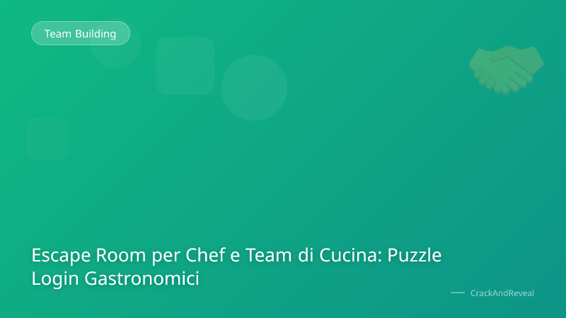Escape Room per Chef e Team di Cucina: Puzzle Login Gastronomici