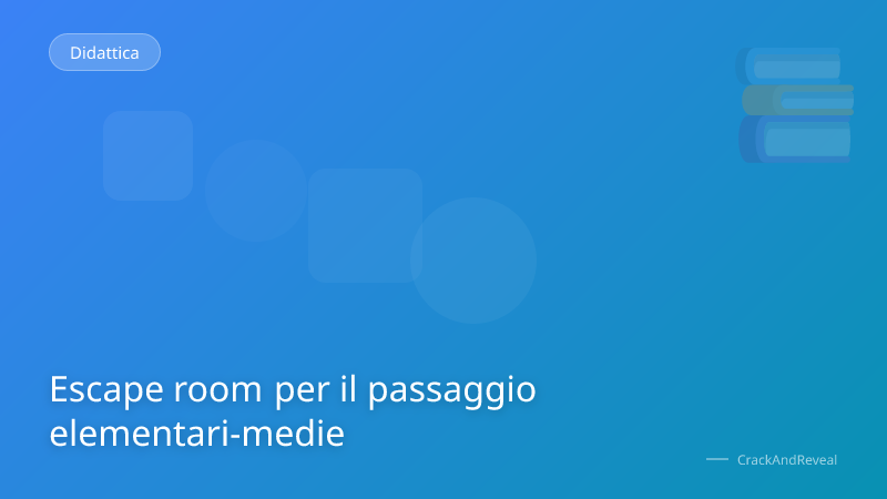 Escape room per il passaggio elementari-medie