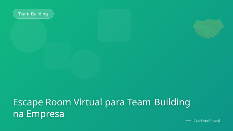 Escape Room Virtual para Team Building na Empresa