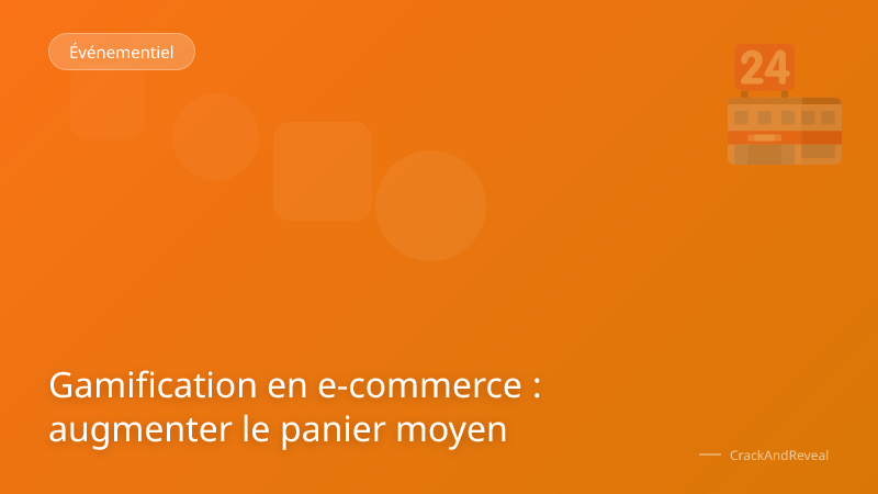 Gamification en e-commerce : augmenter le panier moyen