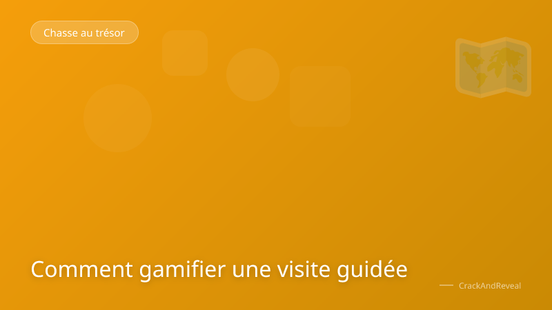 Comment gamifier une visite guidée