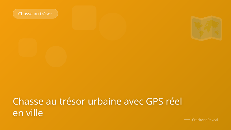 Chasse au trésor urbaine avec GPS réel en ville