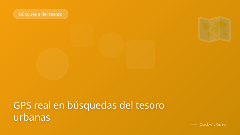 GPS real en búsquedas del tesoro urbanas