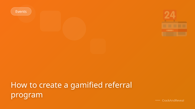 How to create a gamified referral program