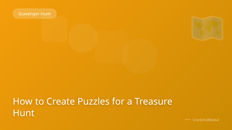 How to Create Puzzles for a Treasure Hunt