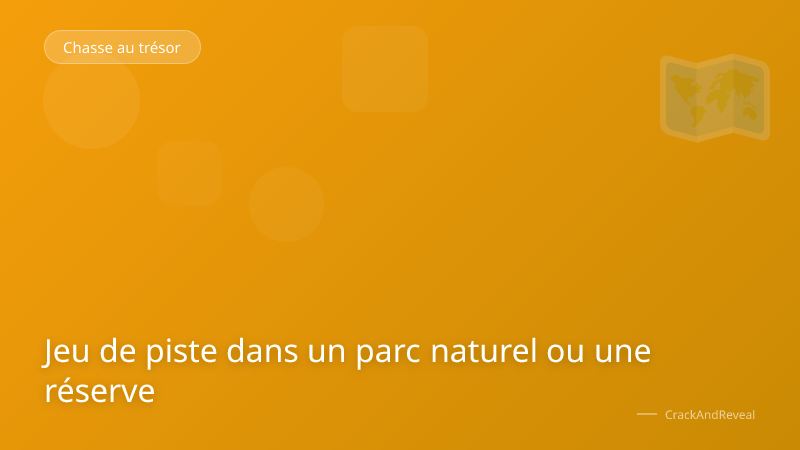 Jeu de piste dans un parc naturel ou une réserve