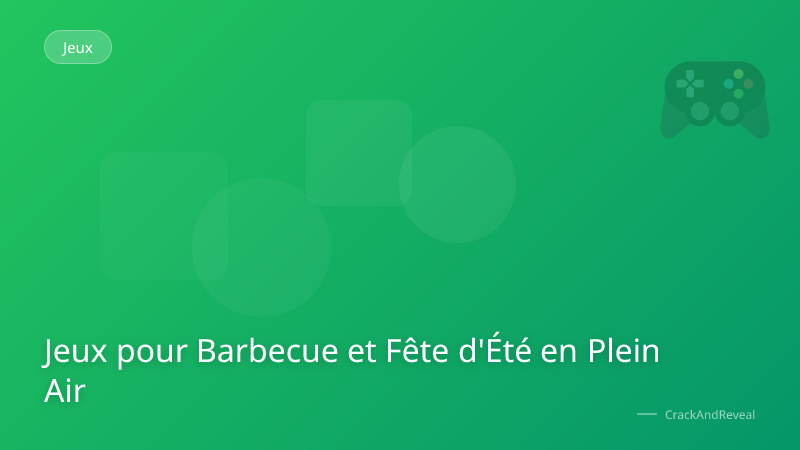 Jeux pour Barbecue et Fête d'Été en Plein Air