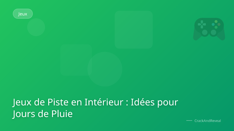 Jeux de Piste en Intérieur : Idées pour Jours de Pluie