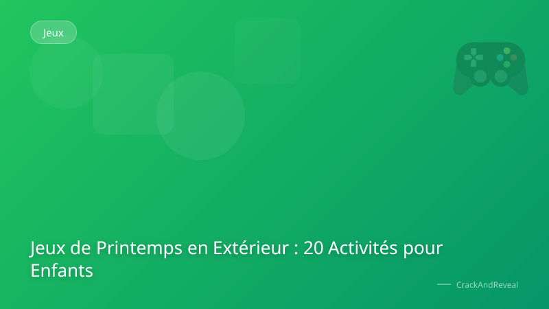 Jeux de Printemps en Extérieur : 20 Activités pour Enfants
